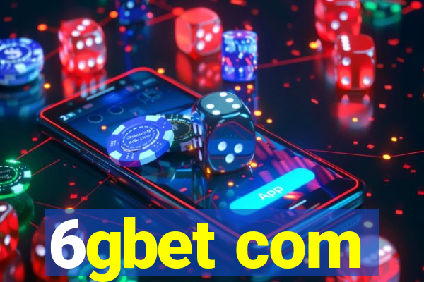 6gbet com